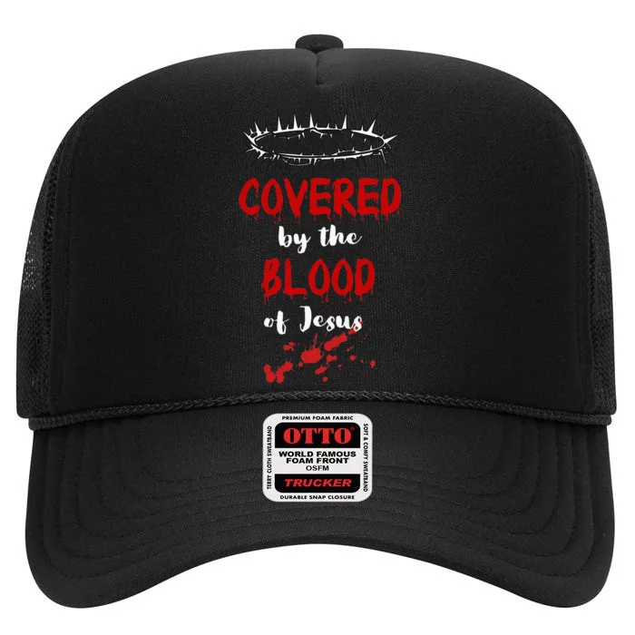 Covered By The Blood Of Jesus Christian Halloween Funny High Crown Mesh Trucker Hat