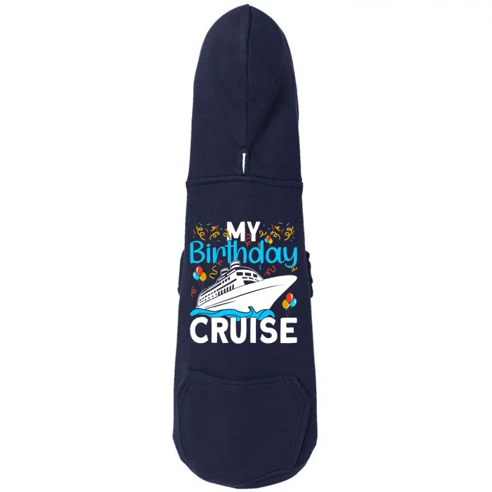 Cruising Boat Trip My Birthday Cruise Doggie 3-End Fleece Hoodie