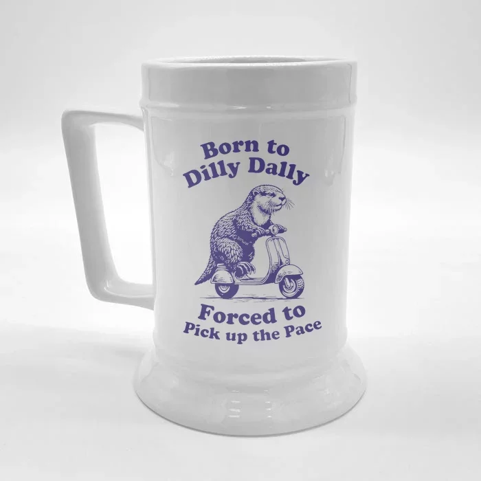 Cabybara Born To Dilly Dally Forced To Pick Up The Pace Front & Back Beer Stein