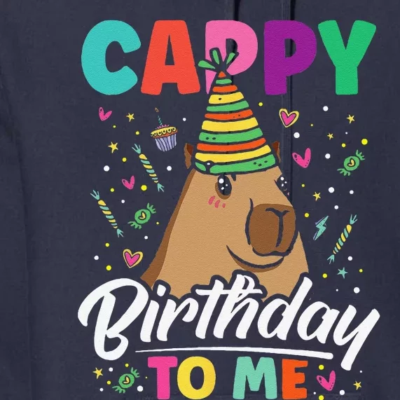 Cappy Birthday To Me Cute Capybara Rodent Capyzilla Bday Premium Hoodie