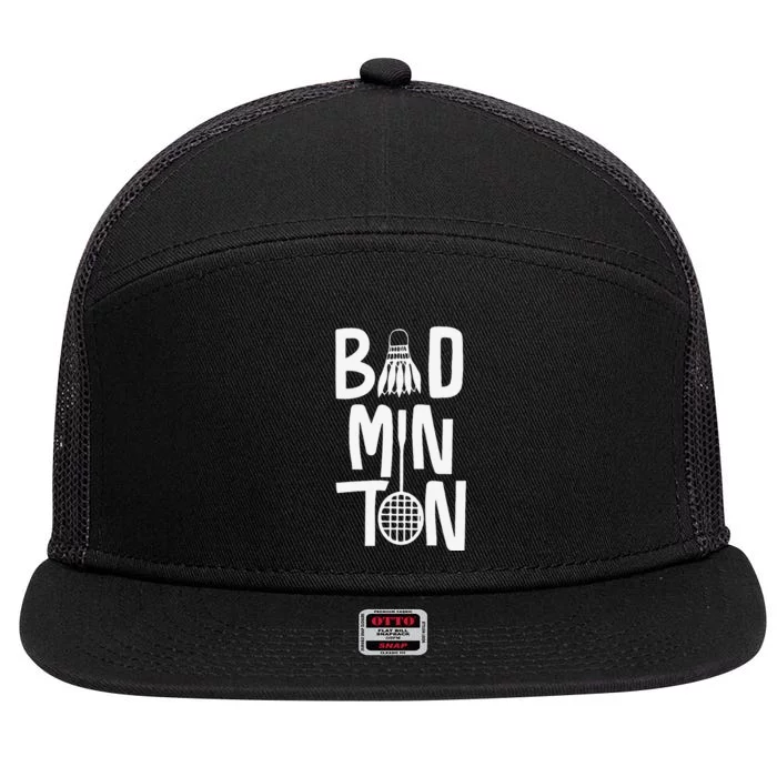 Cool Badminton Typography With Badminton Shuttlecock &Racket 7 Panel Mesh Trucker Snapback Hat