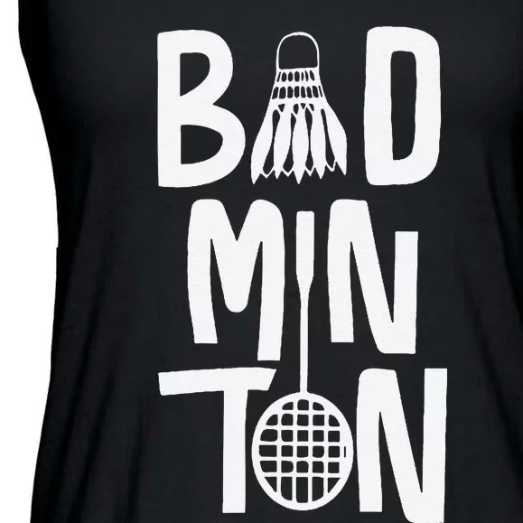 Cool Badminton Typography With Badminton Shuttlecock &Racket Ladies Essential Flowy Tank