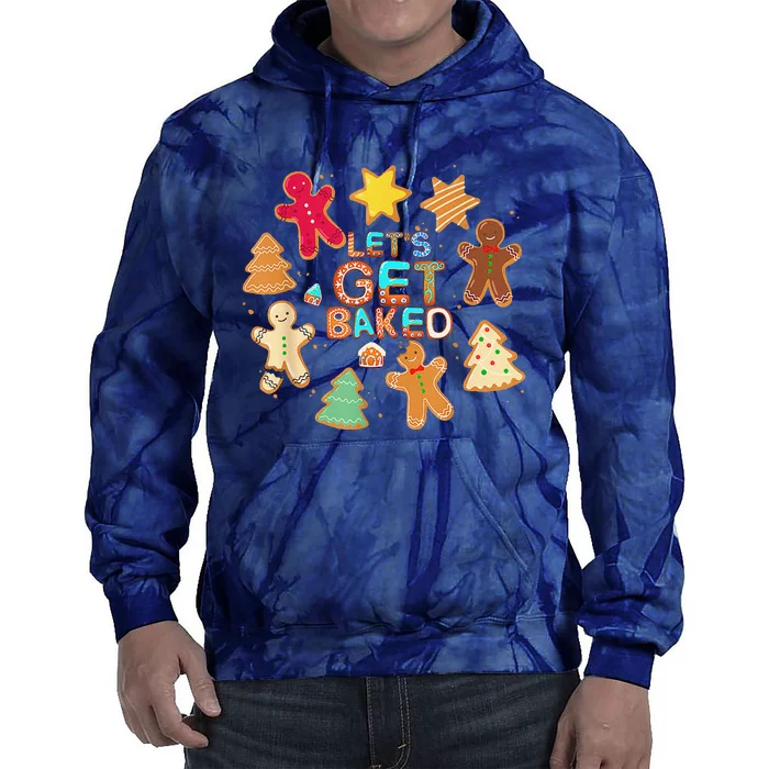 Cookie Baking Team Christmas Gingerbread Xmas Lets Get Baked Tie Dye Hoodie