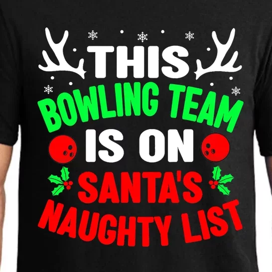 Christmas Bowling Team On Santa's Naughty List Pajama Set