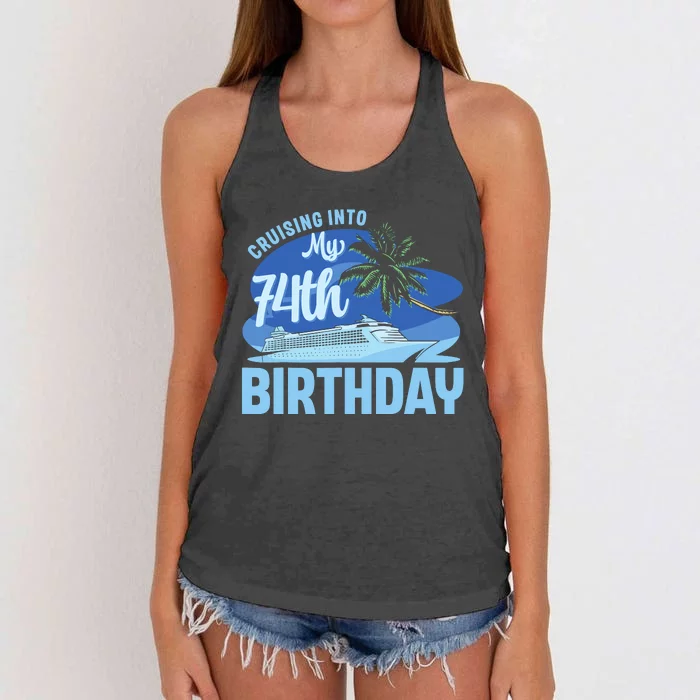 Cruise Boat Trip Vacation Cruising Into My 74th Birthday Women's Knotted Racerback Tank