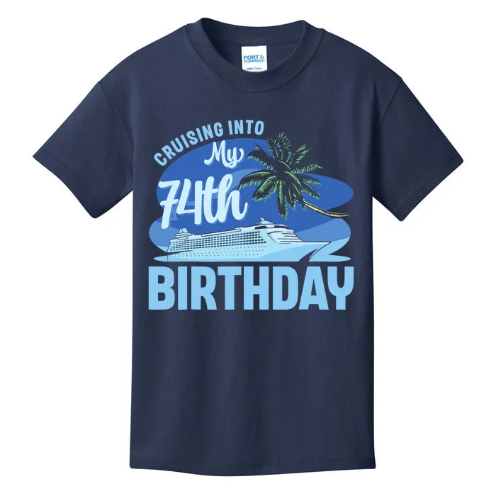 Cruise Boat Trip Vacation Cruising Into My 74th Birthday Kids T-Shirt