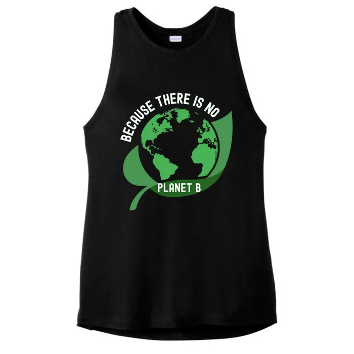 Cute Because There Is No Planet B Tee Environt Protection Cute Gift Ladies Tri-Blend Wicking Tank