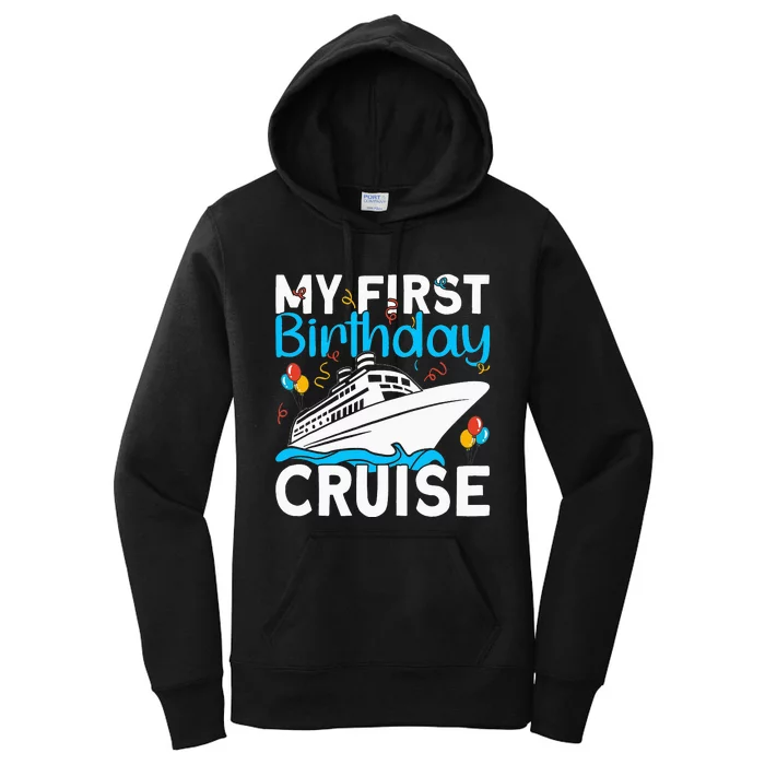 Cruising Boat Trip My Frist Birthday Cruise Women's Pullover Hoodie