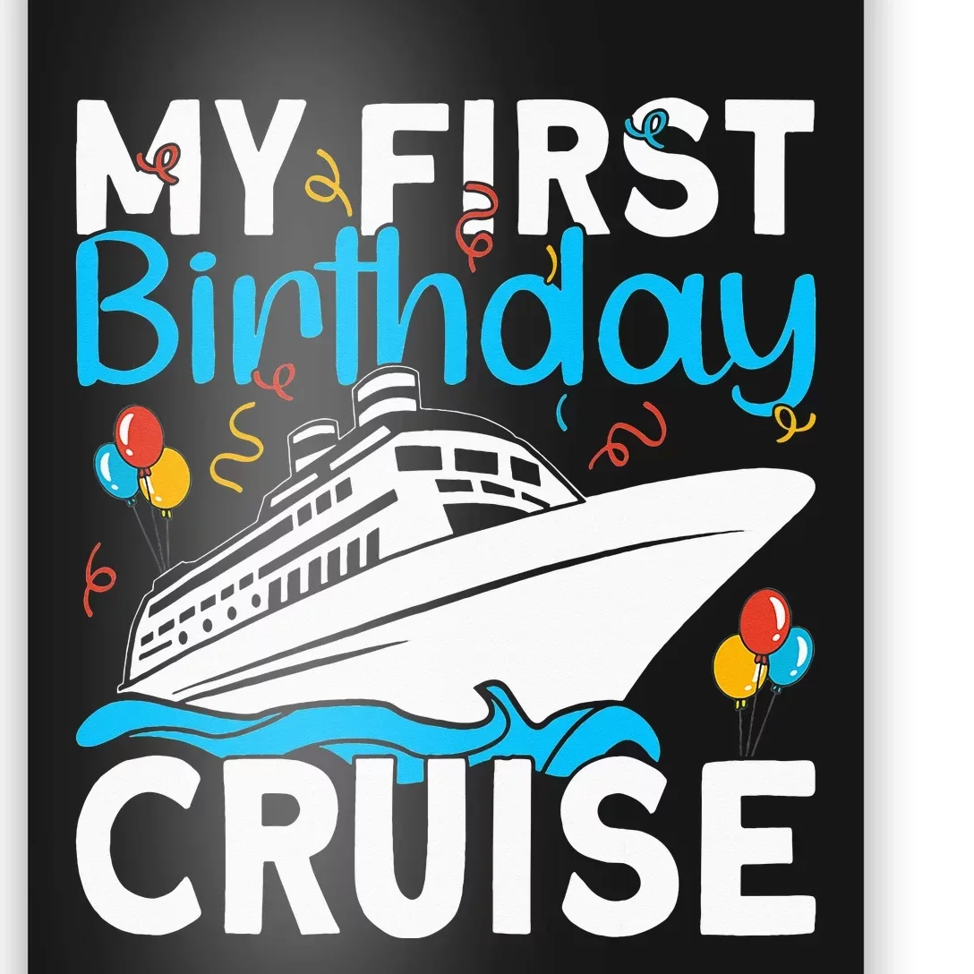 Cruising Boat Trip My Frist Birthday Cruise Poster