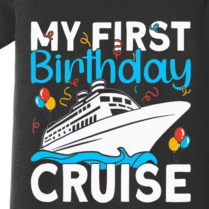 Cruising Boat Trip My Frist Birthday Cruise Baby Bodysuit