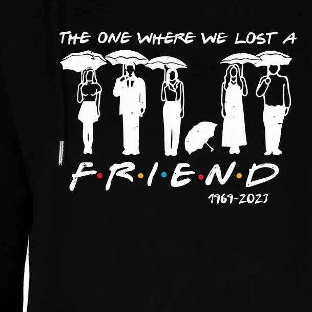 Chandler Bing The One Where We Lost A Friend Honoring Womens Funnel Neck Pullover Hood