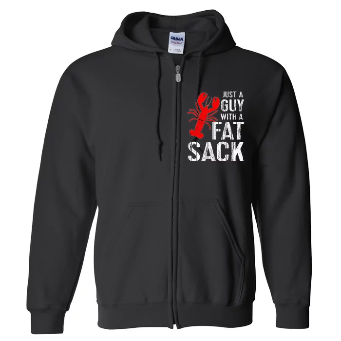 Crawfish Boil Tee Funny Just A Guy With A Fat Sack Crawfish Full Zip Hoodie