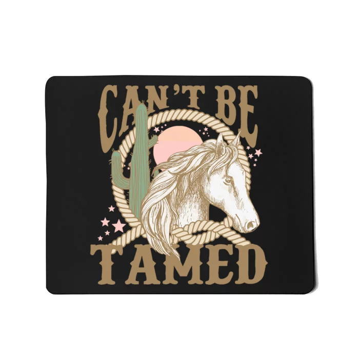 CanT Be Tamed Western Baby Mousepad