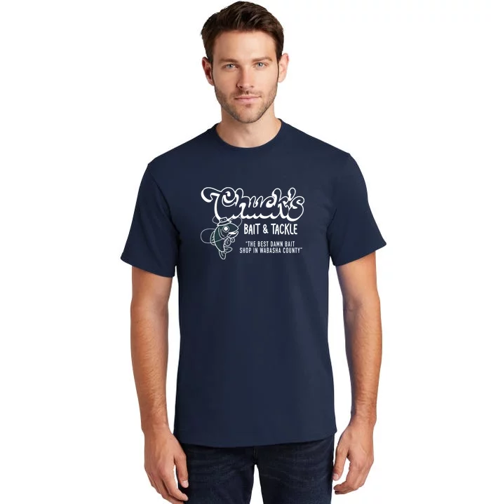 Chuck's Bait & Tackle The Best Damn Bait Shop In Wabsha Country Fishing  Father's Day Tall T-Shirt