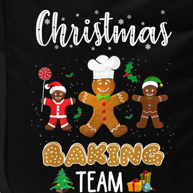 Christmas Baking Team Shirt Gingerbread Cookie Lovers Impact Tech Backpack