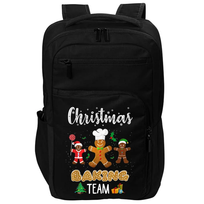 Christmas Baking Team Shirt Gingerbread Cookie Lovers Impact Tech Backpack