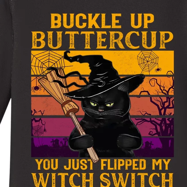 Cat Buckle Up Buttercup You Just Flipped My Witch Baby Long Sleeve Bodysuit