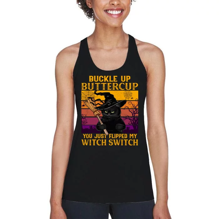 Cat Buckle Up Buttercup You Just Flipped My Witch Women's Racerback Tank