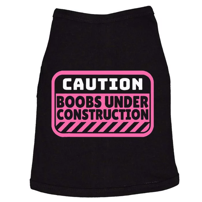 Caution Boobs Under Construction Cancer Doggie Tank