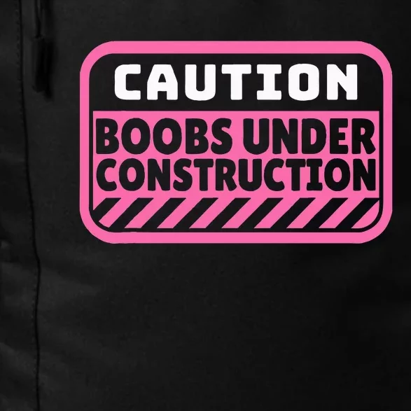 Caution Boobs Under Construction Cancer Daily Commute Backpack