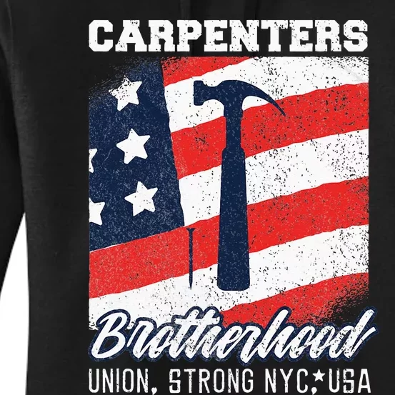 Carpenters Brotherhood Union Strong New York City Women's Pullover Hoodie