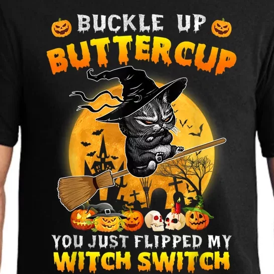 Cat Buckle Up Buttercup You Just Flipped My Witch Switch Pajama Set