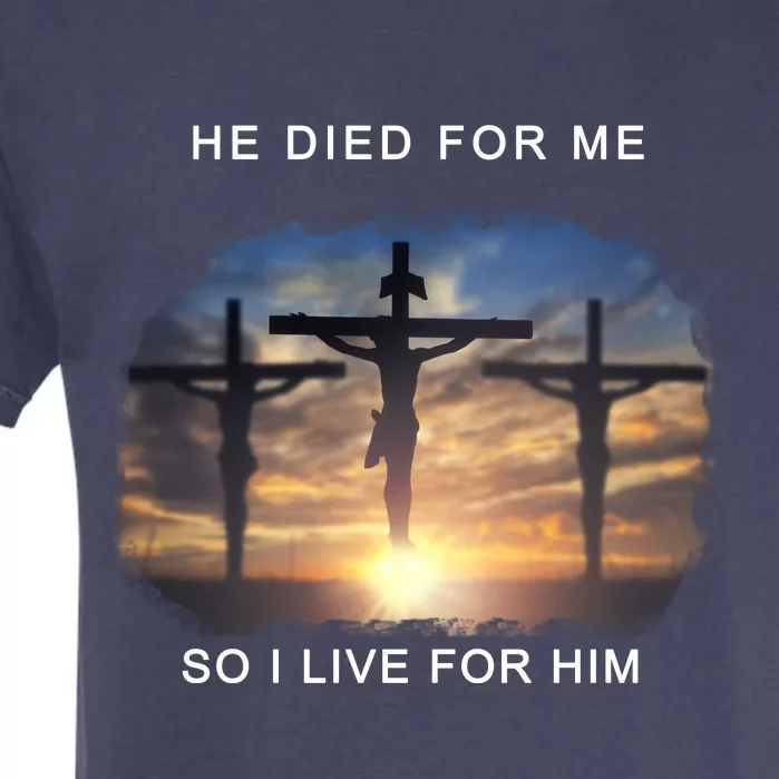 Christian Bible Verse Jesus Died For Me Garment-Dyed Heavyweight T-Shirt