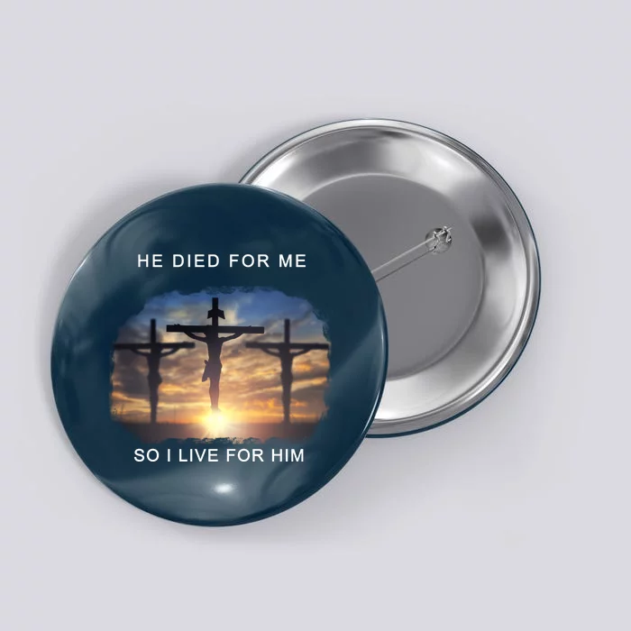 Christian Bible Verse Jesus Died For Me Button