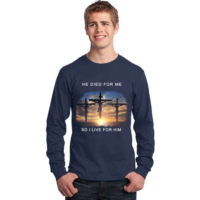 Christian Bible Verse Jesus Died For Me Tall Long Sleeve T-Shirt