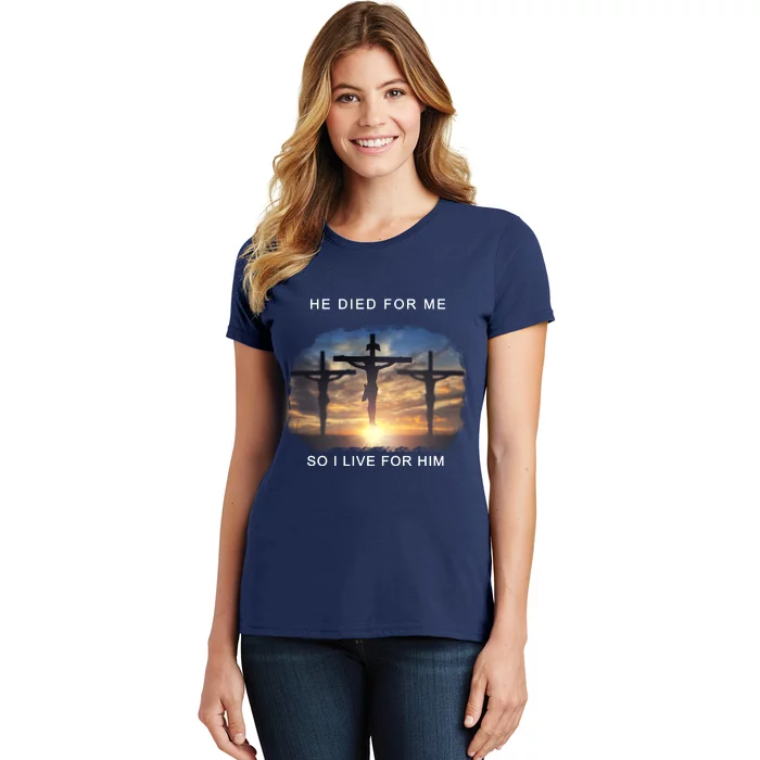 Christian Bible Verse Jesus Died For Me Women's T-Shirt