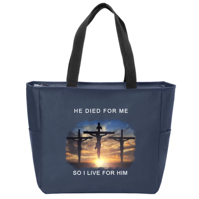 Christian Bible Verse Jesus Died For Me Zip Tote Bag