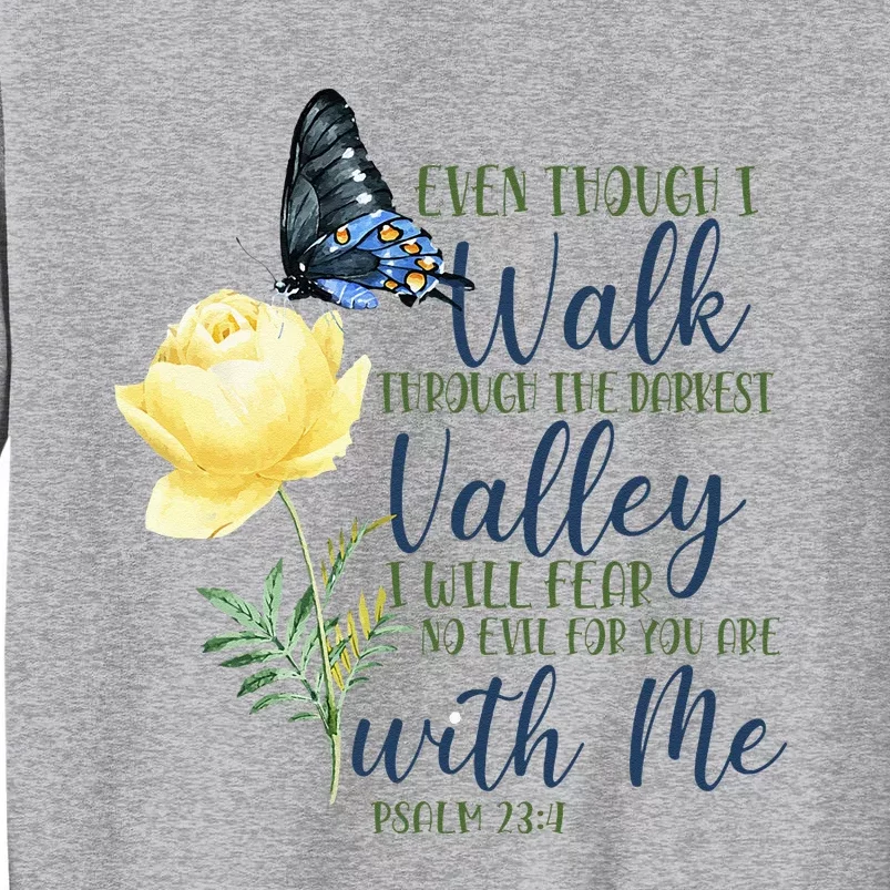 Christian Bible Verse Quote Butterfly Rose Flower Psalm 234 Tall Sweatshirt