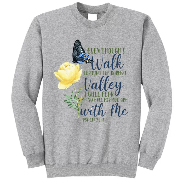 Christian Bible Verse Quote Butterfly Rose Flower Psalm 234 Tall Sweatshirt