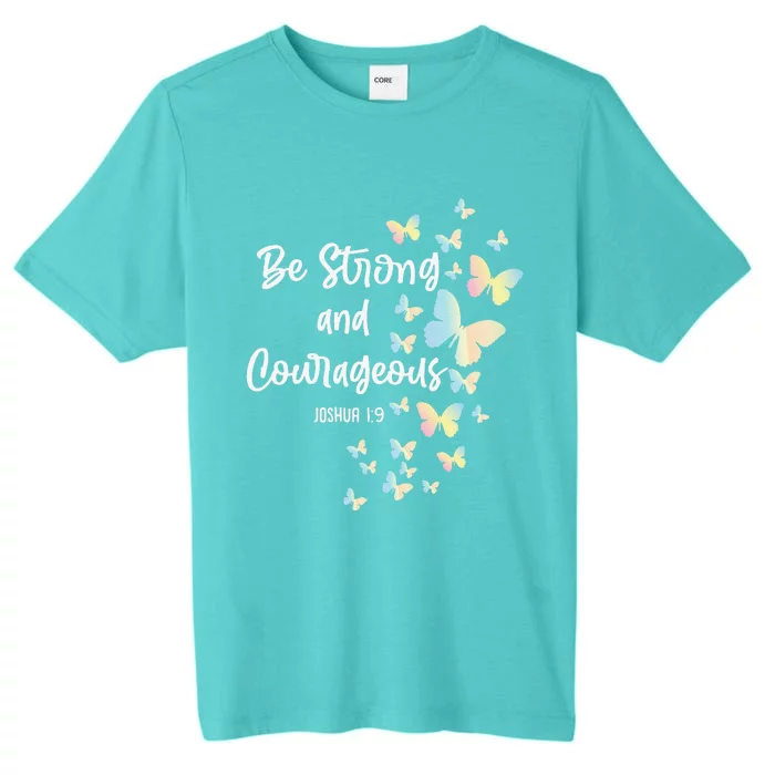 Christian Bible Verse Be Strong Joshua 19 Butterfly ChromaSoft Performance T-Shirt