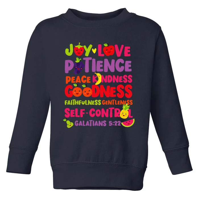 Christian Bible Verse Fruit Of The Spirit Galatians 522 Toddler Sweatshirt