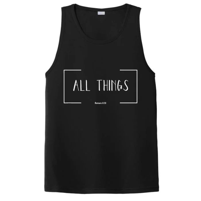 Christian Bible Verse Romans 828 All Things Work Together Performance Tank