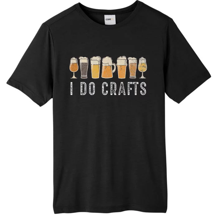 Craft Beer Vintage I Do Crafts Home Brew Art ChromaSoft Performance T-Shirt