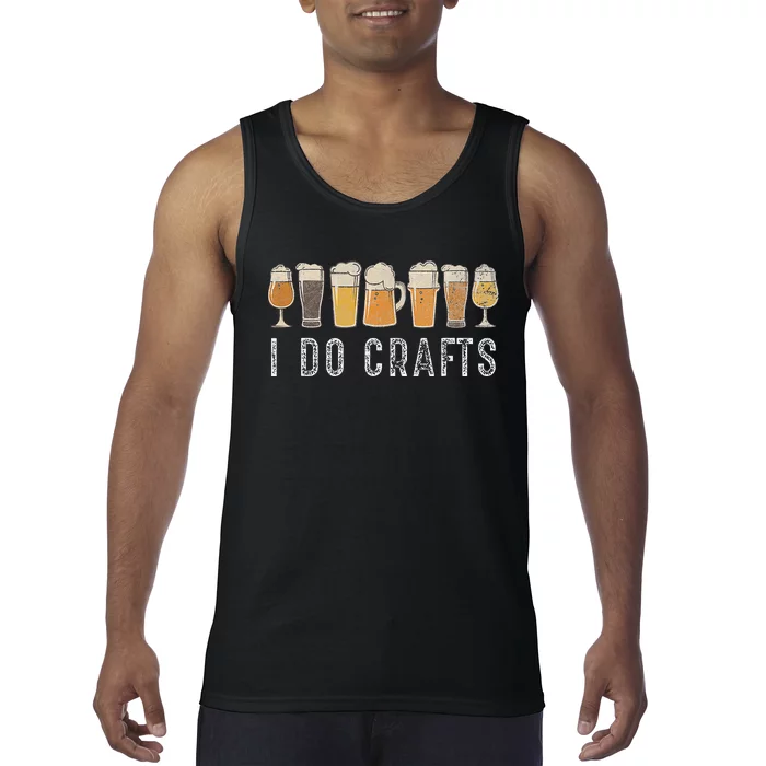 Craft Beer Vintage I Do Crafts Home Brew Art Tank Top