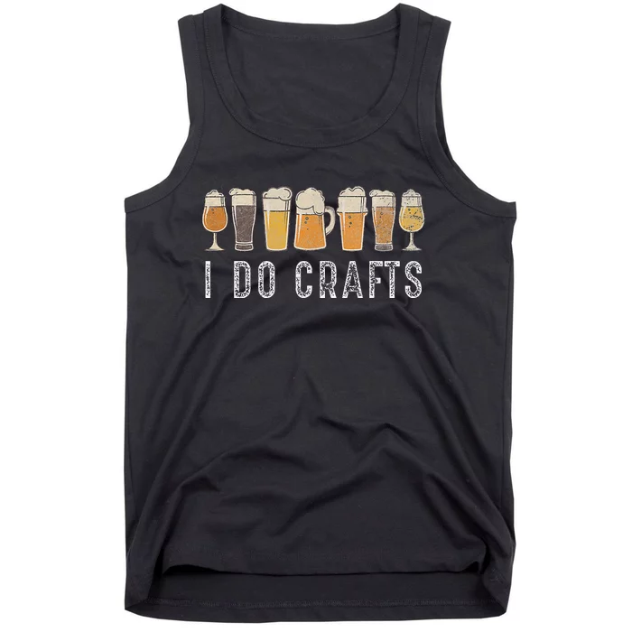 Craft Beer Vintage I Do Crafts Home Brew Art Tank Top