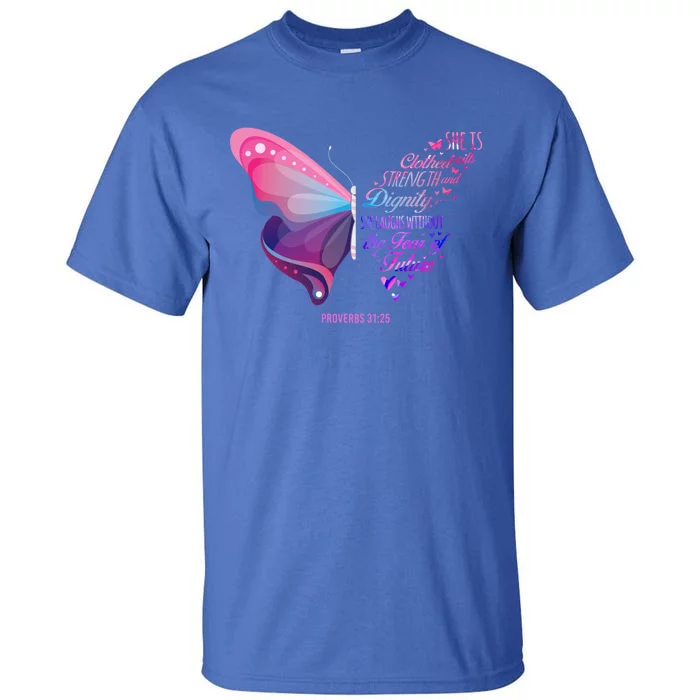 Christian Bible Verse Proverbs 31:25 Butterfly Gift Tall T-Shirt