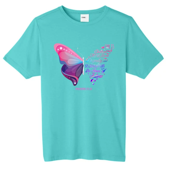 Christian Bible Verse Proverbs 31:25 Butterfly Gift ChromaSoft Performance T-Shirt