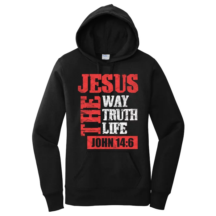 Christian Bible Verse Jesus The Way Truth Life John 14:6 Women's Pullover Hoodie