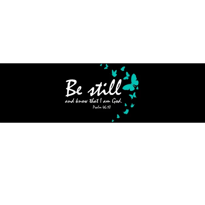 Christian Bible Verse Gifts Religious Butterfly Be Still God Bumper Sticker