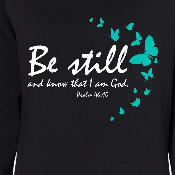 Christian Bible Verse Gifts Religious Butterfly Be Still God Womens California Wash Sweatshirt