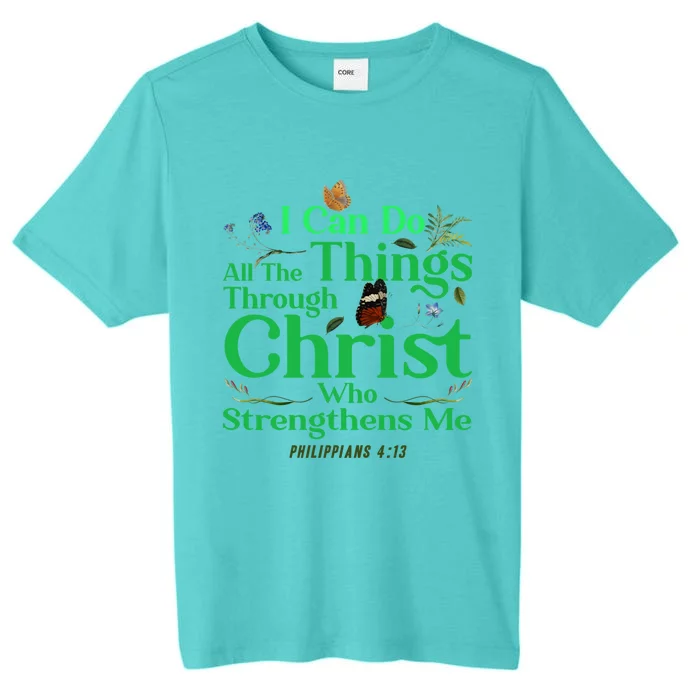 Christian Bible Verse Philippians 4:13 Flower Butterfly Meaningful Gift ChromaSoft Performance T-Shirt