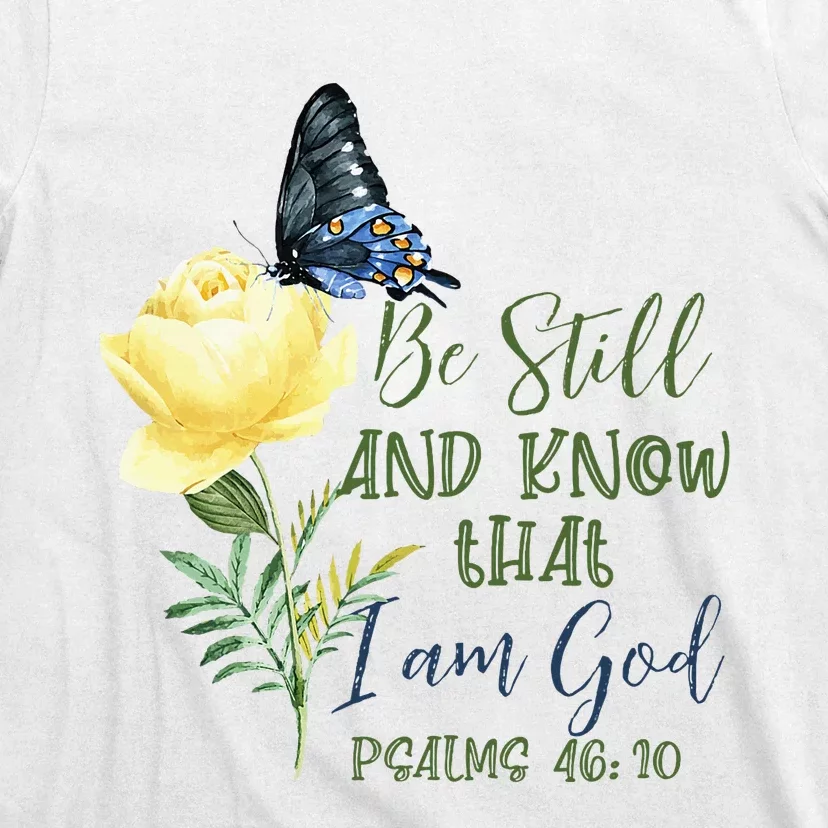 Christian Bible Verse Psalm 4610 Flower Butterfly T-Shirt