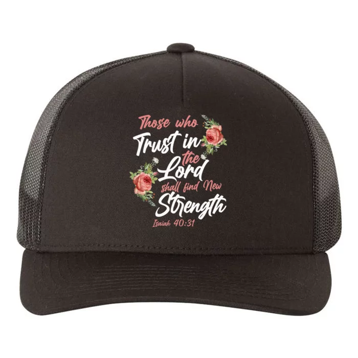 Christian Bible Verse Quote Rose Flower Isaiah 4031 Yupoong Adult 5-Panel Trucker Hat