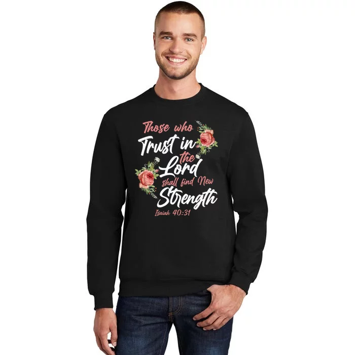 Christian Bible Verse Quote Rose Flower Isaiah 4031 Sweatshirt