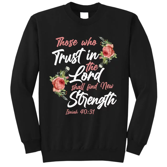 Christian Bible Verse Quote Rose Flower Isaiah 4031 Sweatshirt