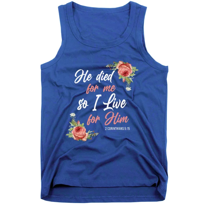 Christian Bible Verse 2 Corinthians 515 Rose Flower Tank Top